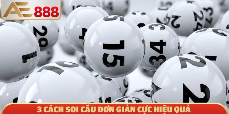 3 cách soi cầu đơn giản cực hiệu quả