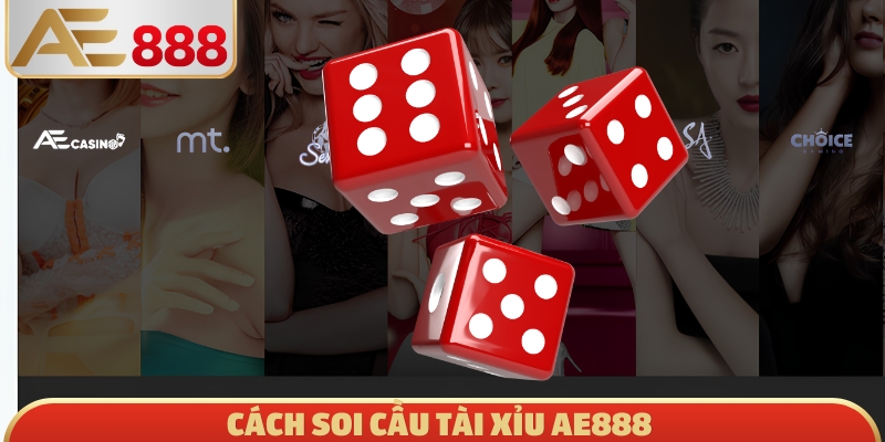 Cách soi cầu tài xỉu AE888