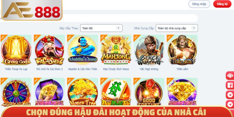Chọn đúng hậu đài hoạt động của nhà cái