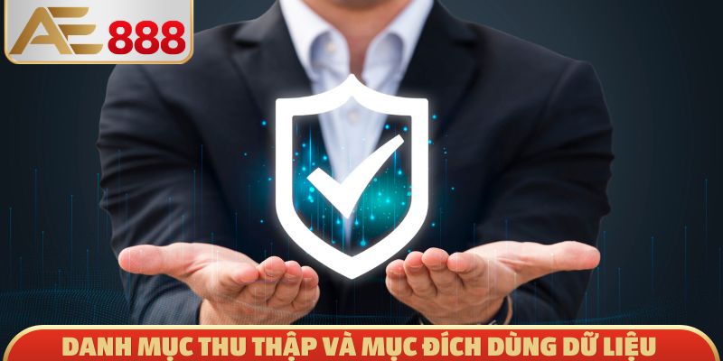Danh mục thu thập và mục đích dùng dữ liệu