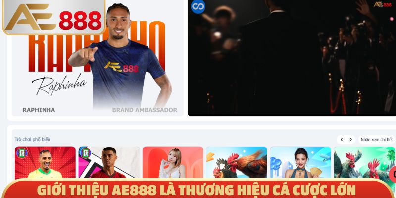 Giới thiệu AE888 là thương hiệu cá cược lớn