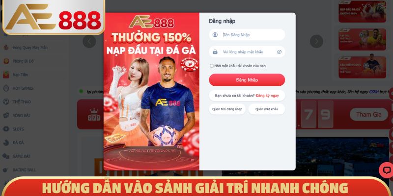 Hướng dẫn vào sảnh giải trí nhanh chóng