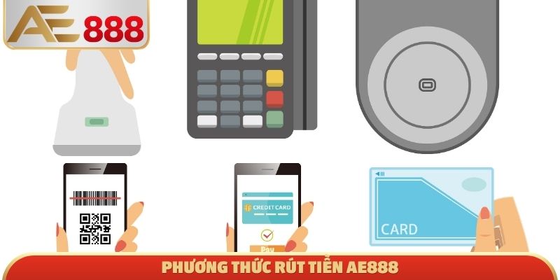 Phương thức rút tiền AE888